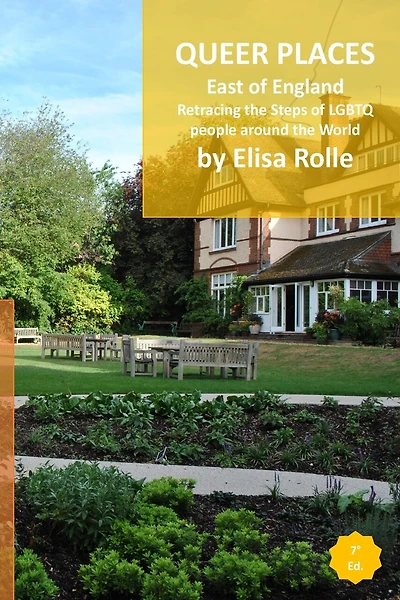 Queer Places: East of England: Retracing the steps of LGBTQ people around the world