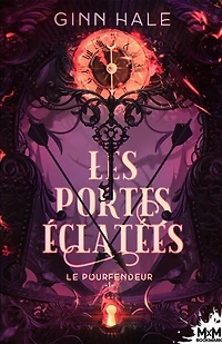 Les Portes éclatées: Le Pourfendeur, T1