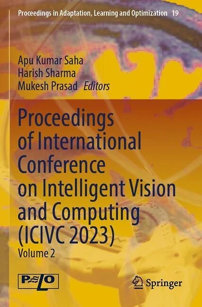 Proceedings of International Conference on Intelligent Vision and Computing (ICIVC 2023): Volume 2