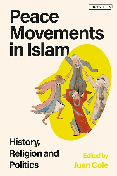 Peace Movements Islam: History, Religion, And Politics