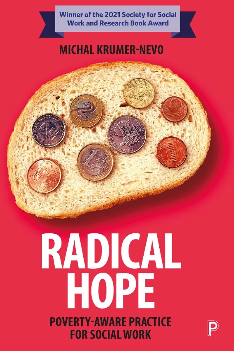 Radical Hope: Poverty-aware Practice For Social Work
