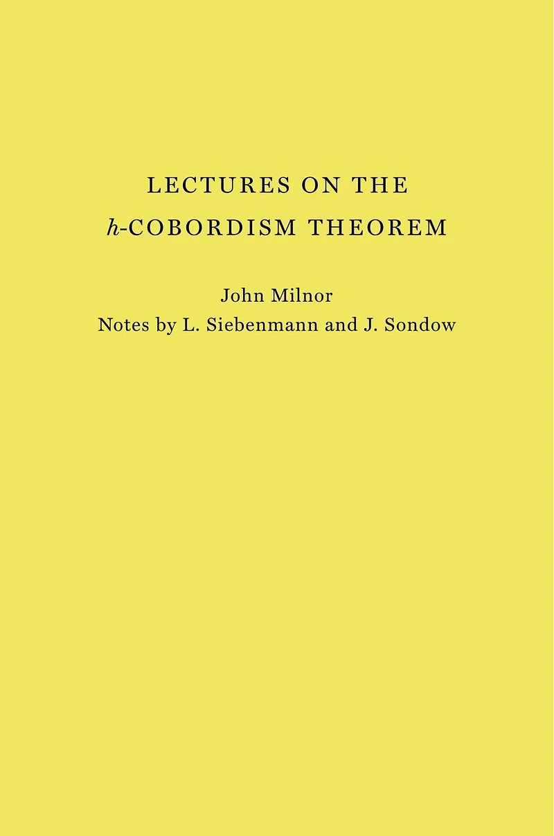 Lectures on the h-Cobordism Theorem