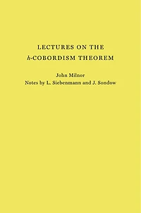 Lectures on the h-Cobordism Theorem