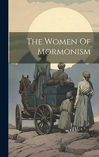 The Women Of Mormonism