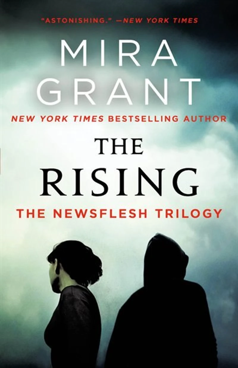The Rising: Newsflesh Trilogy