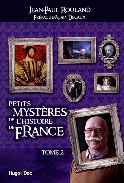 Petits mystères de l'histoire de France, Vol. 2