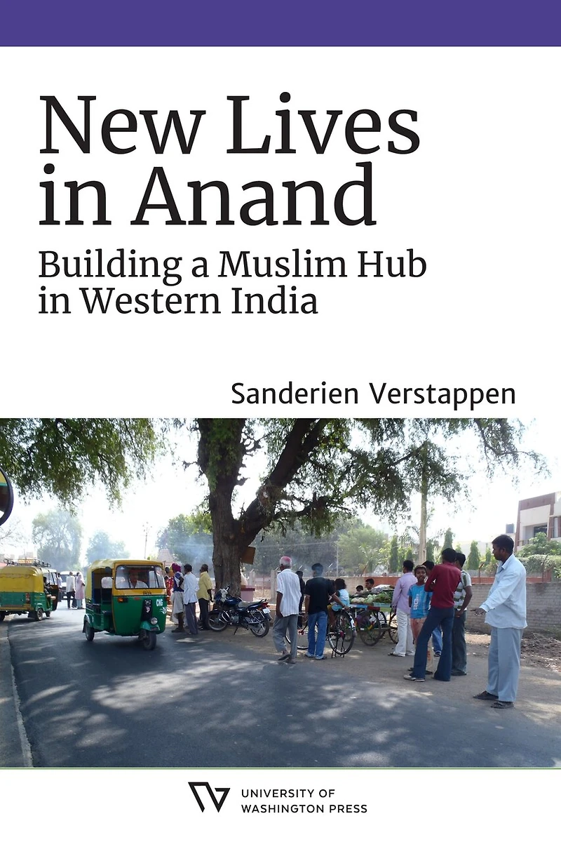 New Lives Anand: Building a Muslim Hub Western India
