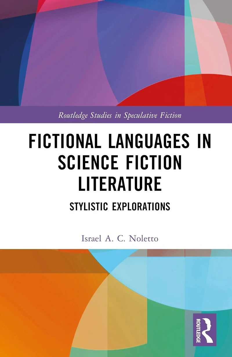 Fictional Languages Science Fiction Literature: Stylistic Explorations