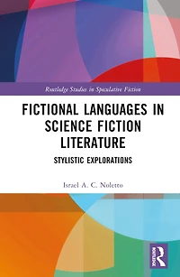 Fictional Languages Science Fiction Literature: Stylistic Explorations