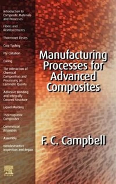 Manufacturing Processes For Advanced Composites