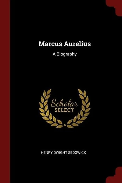 Marcus Aurelius: A Biography
