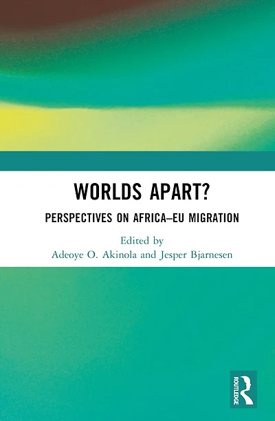 Worlds Apart?: Perspectives on Africa-EU Migration