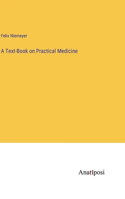 A Text-Book on Practical Medicine