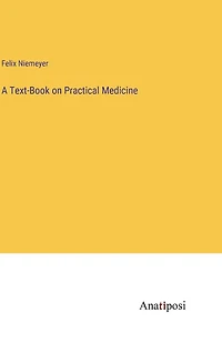 A Text-Book on Practical Medicine