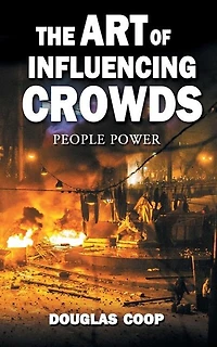 The Art of Influencing Crowds: People Power