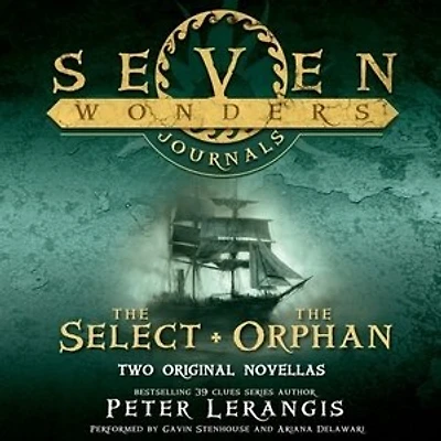 Seven Wonders Journals: The Select and The Orphan