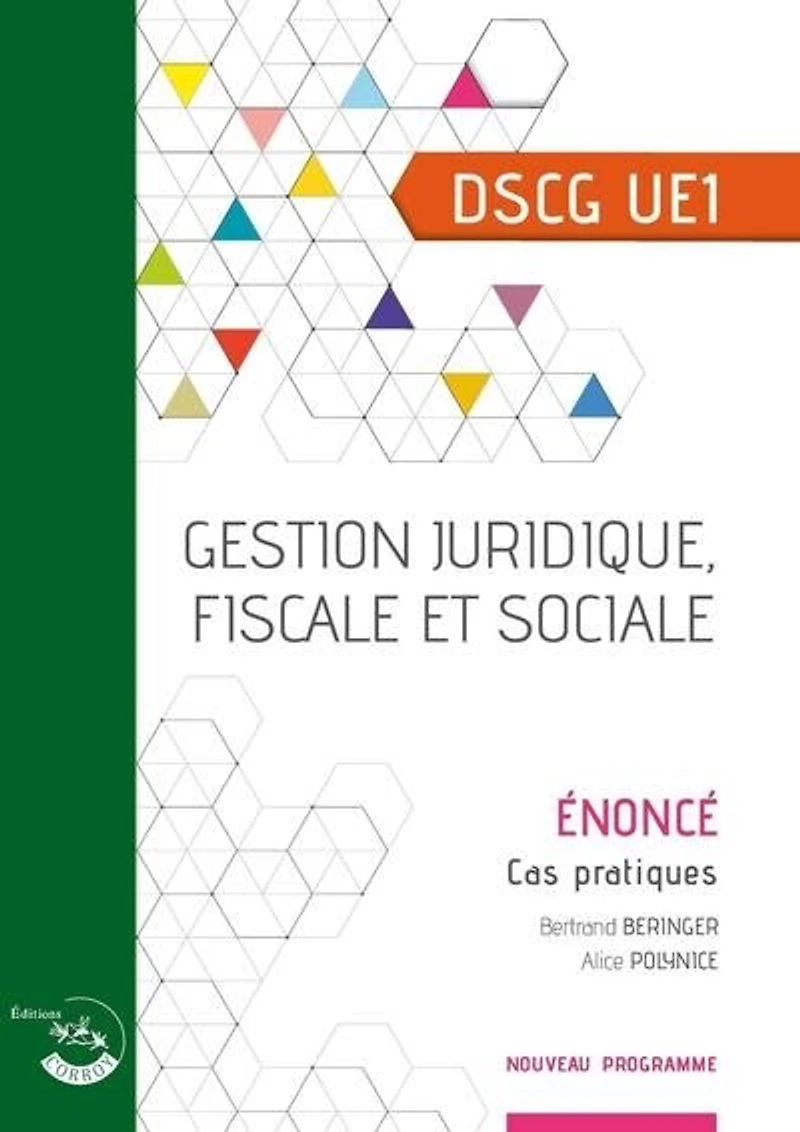 Gestion juridique, fiscale et sociale, DSCG UE1: énoncé, cas pratiques