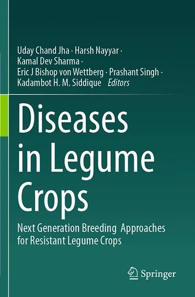 Diseases in Legume Crops: Next Generation Breeding Approaches for Resistant Legume Crops