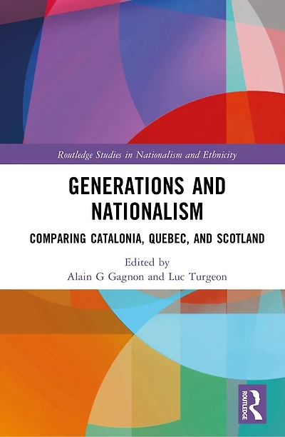 Generations and Nationalism: Comparing Catalonia, Quebec, Scotland