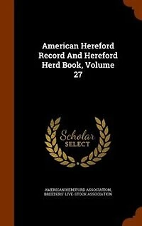 American Hereford Record And Herd Book