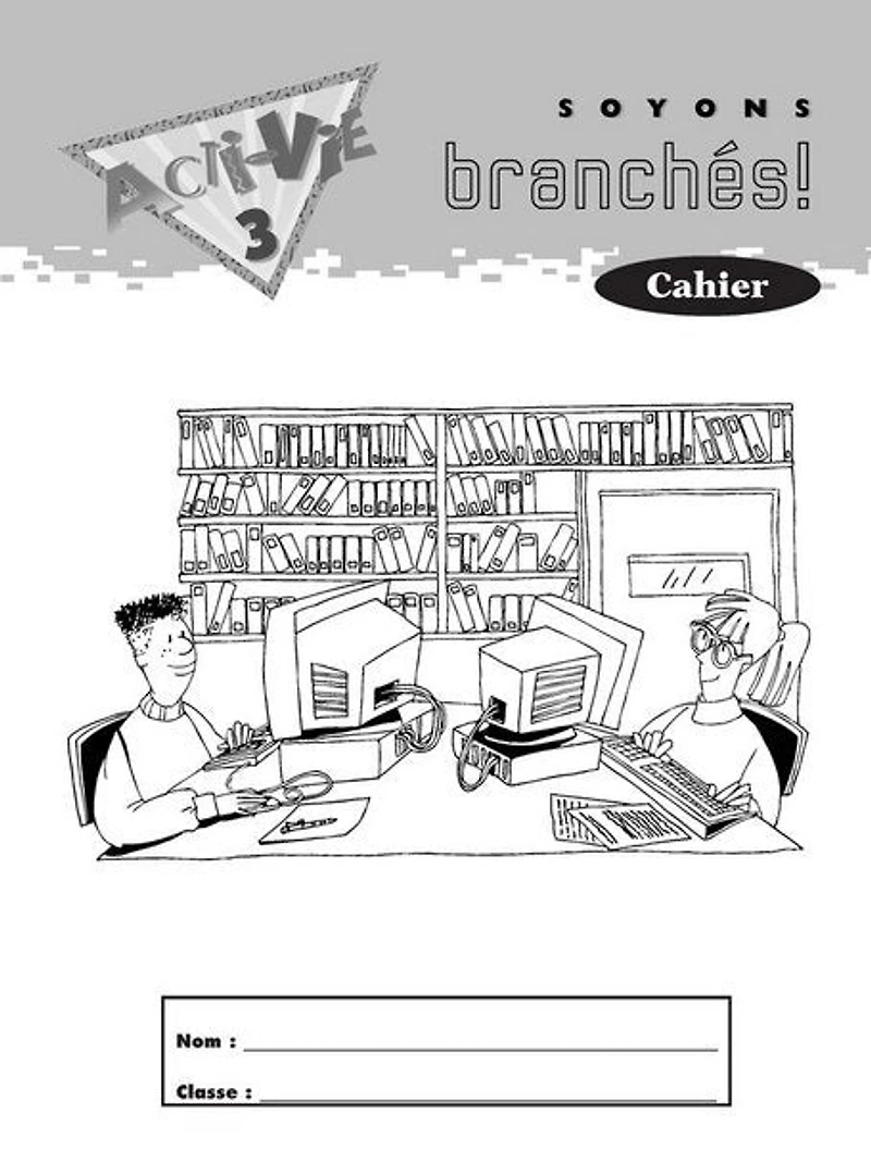 Acti-vie - Soyons Branchés! Workbook, Level 3