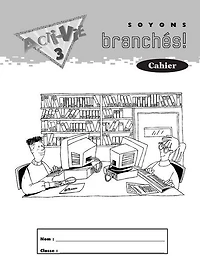 Acti-vie - Soyons Branchés! Workbook, Level 3