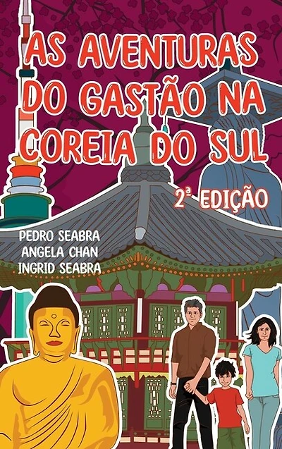 As Aventuras do Gastão na Coreia do Sul 2a Edição