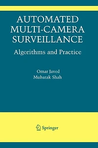 Automated Multi-Camera Surveillance: Algorithms and Practice