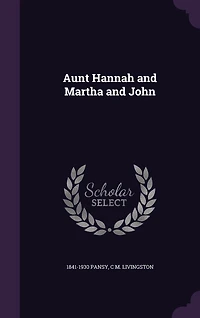 Aunt Hannah and Martha John