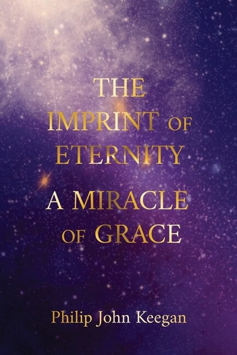 The Imprint of Eternity: A Miracle of Grace