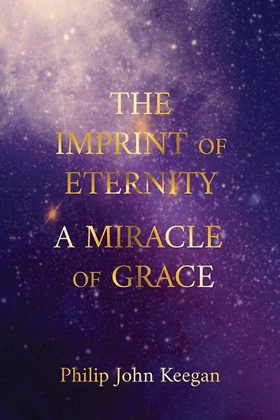 The Imprint of Eternity: A Miracle of Grace