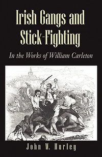 Irish Gangs and Stick-Fighting