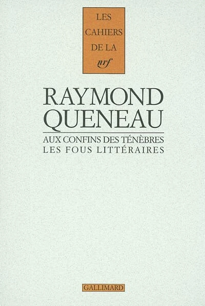 Aux confins des ténèbres: les fous littéraires français du XIXe siècle