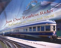 Just One Restless Rider: Reflections On Trains And Travel