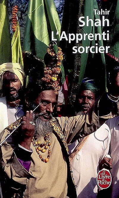 L' apprenti-sorcier: au coeur de l'Inde mystérieuse