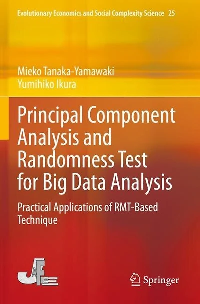 Principal Component Analysis and Randomness Test for Big Data Analysis: Practical Applications of RMT-Based Technique
