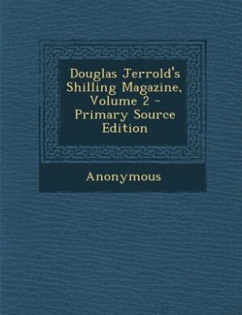 Douglas Jerrold's Shilling Magazine