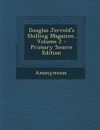 Douglas Jerrold's Shilling Magazine