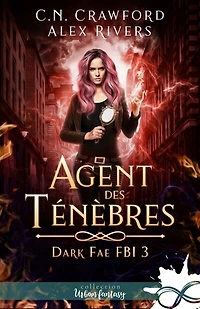 Agent des ténèbres: Dark Fae FBI, T3