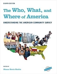 the Who, What, and Where of America: Understanding American Community Survey