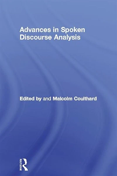 Advances Spoken Discourse Analysis