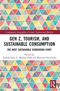 Gen Z, Tourism, and Sustainable Consumption: The Most Generation Ever?