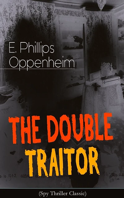 THE DOUBLE TRAITOR (Spy Thriller Classic)