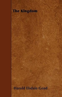 The Kingdom (Classic Reprint)