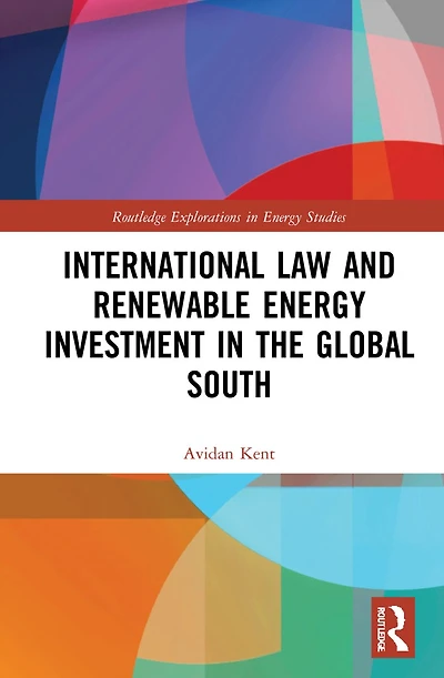 International Law and Renewable Energy Investment the Global South