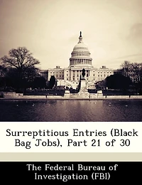 Surreptitious Entries (black Bag Jobs), Part 21 Of 30