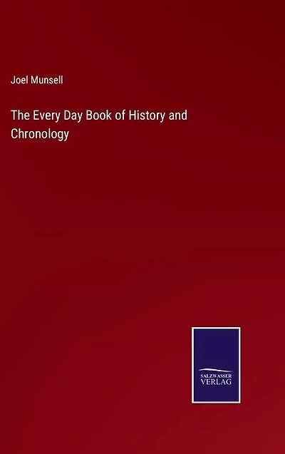 The Every Day Book of History and Chronology