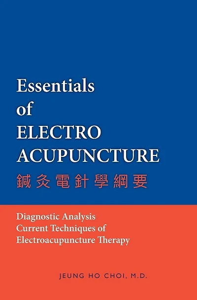 Essentials of Electroacupuncture