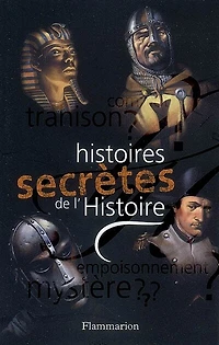 Histoires secrètes de l'histoire