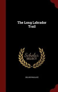 The Long Labrador Trail